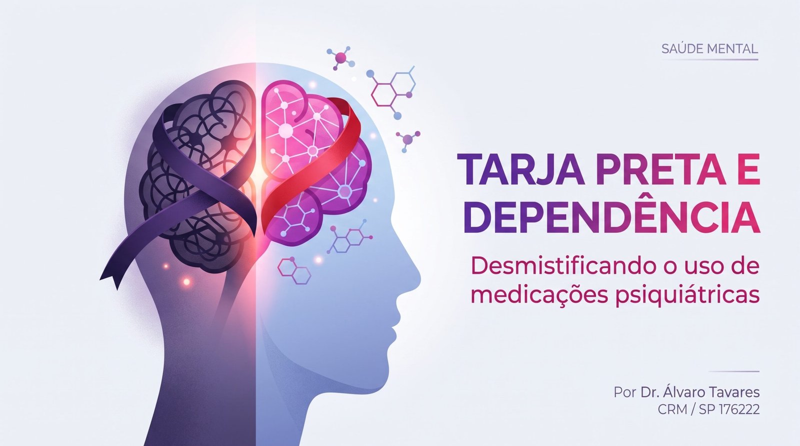 Tarja Preta e Dependência: Desmistificando o uso de medicações psiquiátricas
